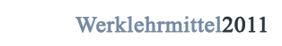 Werklehrmittel 2011